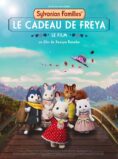 SYLVANIAN FAMILIES, LE FILM : LE CADEAU DE FREYA